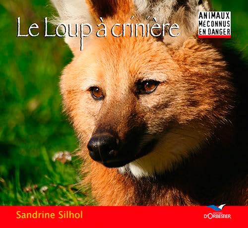 Le Loup À Crinière 9782842380885