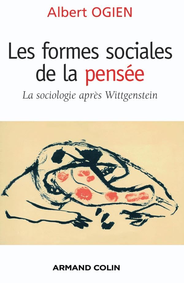 Les formes sociales de la pensée: La sociologie après Wittgenstein 9782200351489