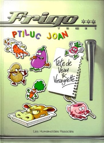 Frigo, tome 1 : Tête de veau et vinaigrette 9782731614053