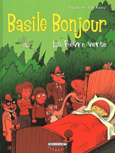 Basile Bonjour, tome 2 : La Fièvre verte 9782840558637