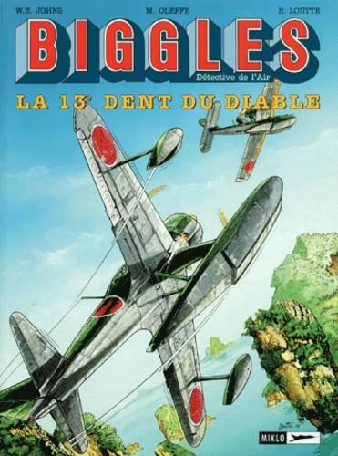 Biggles, tome 8 : La Treizieme dent du diable 9782930234236