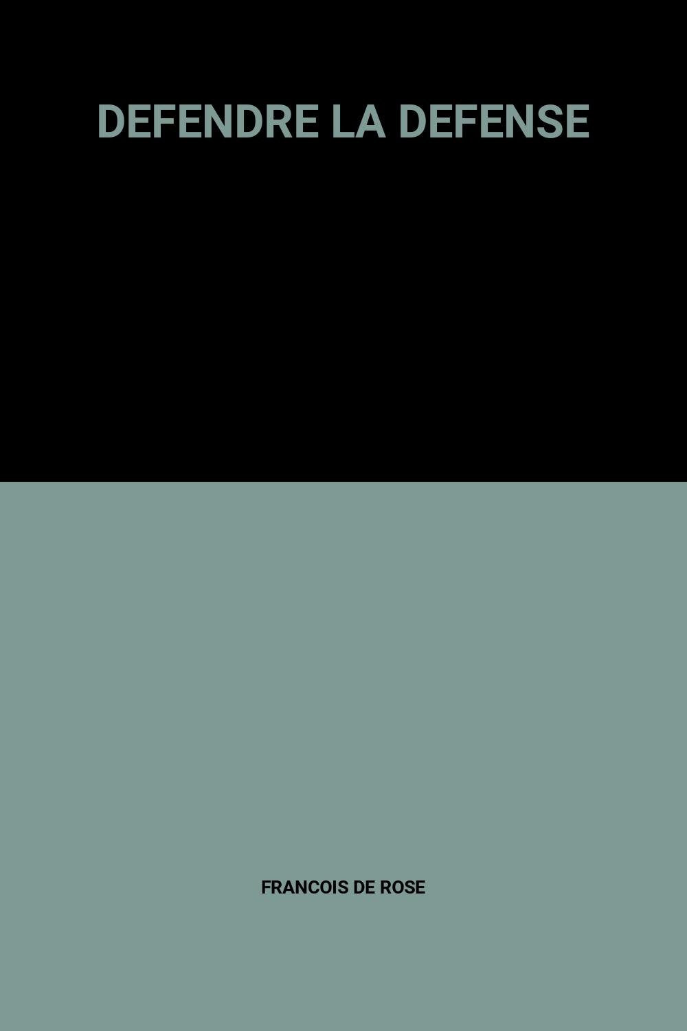 DEFENDRE LA DEFENSE 9782260006701