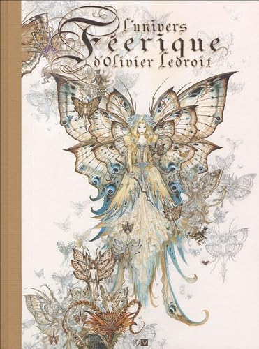 L'Univers Feerique D'Olivier Ledroit 9782951135598