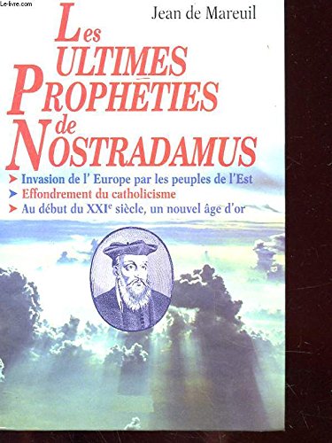Les ultimes propheties de nostradamus 9782286015046
