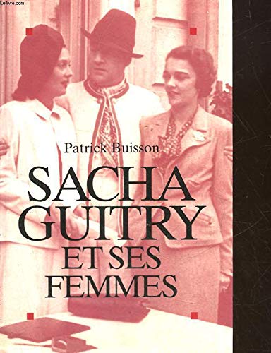 Sacha Guitry et ses femmes 9782286110277