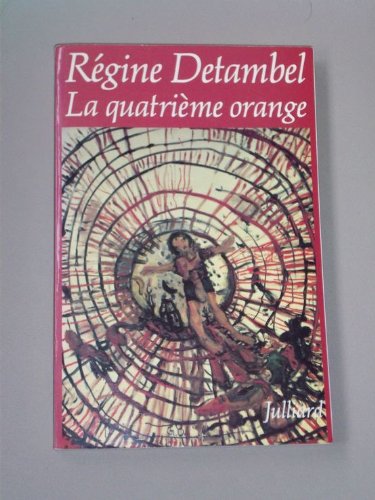 La quatrième orange 9782260009900