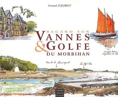 Le Golfe du Morbihan 9782910366421