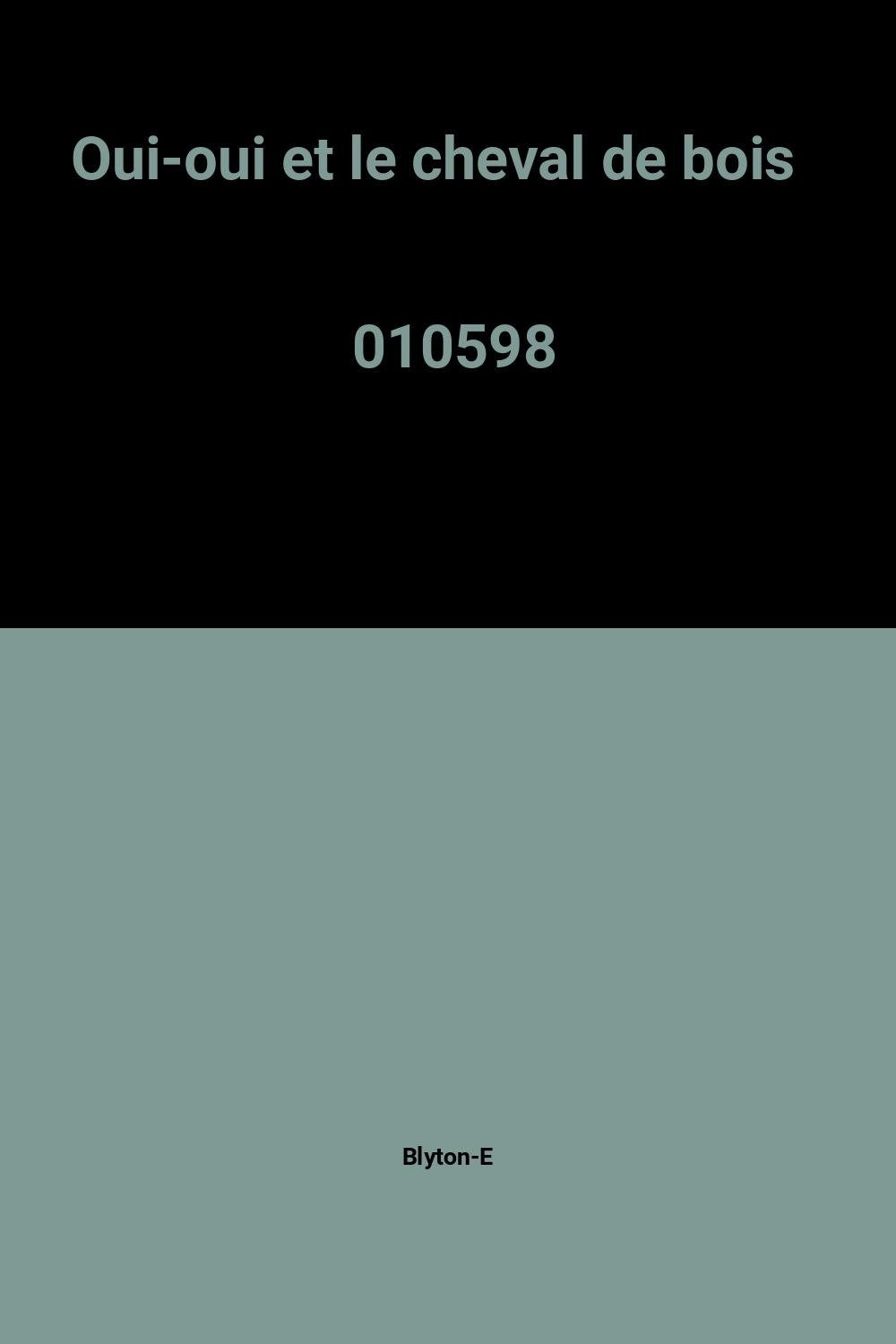 Oui-oui et le cheval de bois 010598 9782010135255