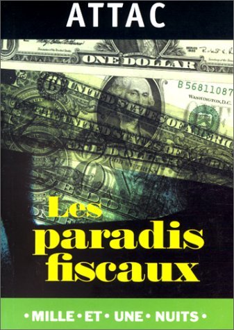 Les paradis fiscaux ou la finance internationale 9782842054854