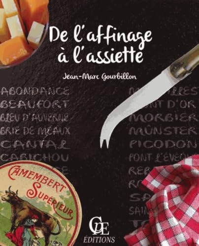 De l'affinage à l'assiette 9782365722025