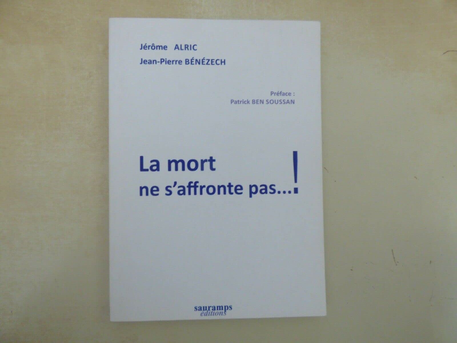 LA MORT NE S'AFFRONTE PAS...!! 9782840237266