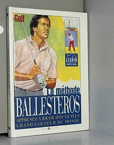 La méthode Ballesteros 9782910314019