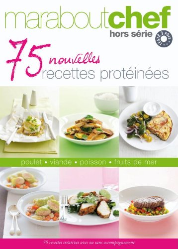 75 nouvelles recettes protéinées 9782501065818