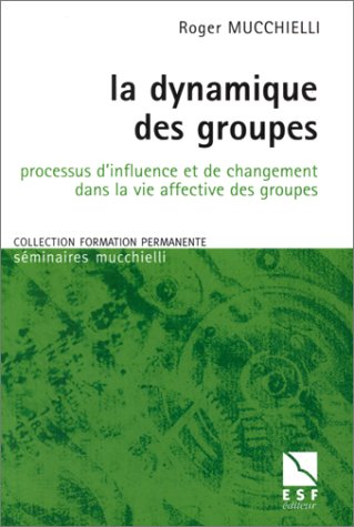 La dynamique des groupes 9782710113898