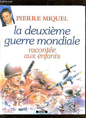 La Deuxième guerre mondiale racontée aux enfants 9782262007157