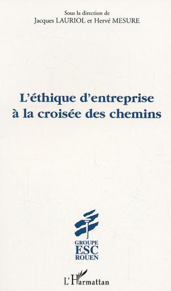 L'éthique d'entreprise à la croisée des chemins 9782747550017