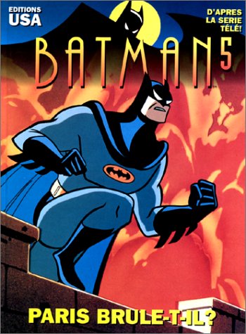 Batman, tome 5 : Paris brûle-t-il ? 9782911033049