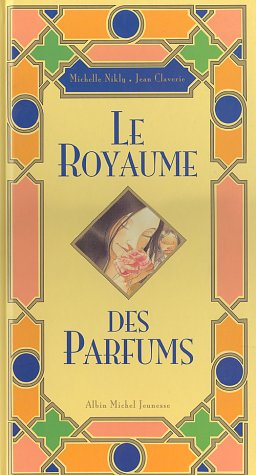 Le royaume des parfums 9782226060563