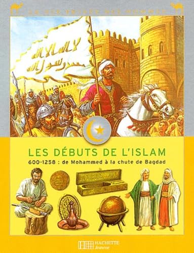 Les Premiers Temps de l'Islam 9782012919754
