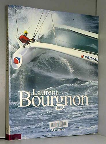 Laurent bourgnon, passions oceanes 9782700310757