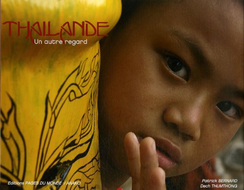 Thailande, un Autre Regard 9782915867107