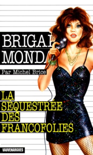 La Séquestrée des Francofolies 9782744303906