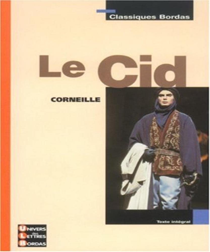 Classiques Bordas : Le Cid 9782047303573