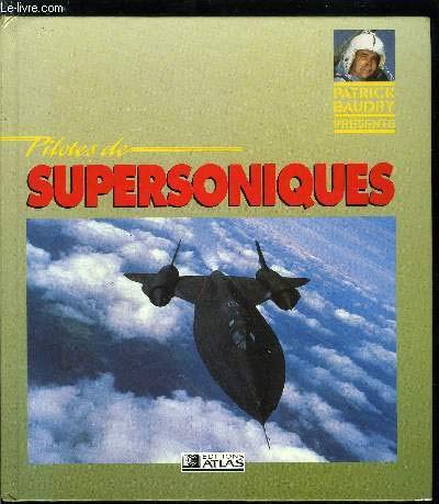 Pilotes De Supersoniques. Edition 1990 9782731208092