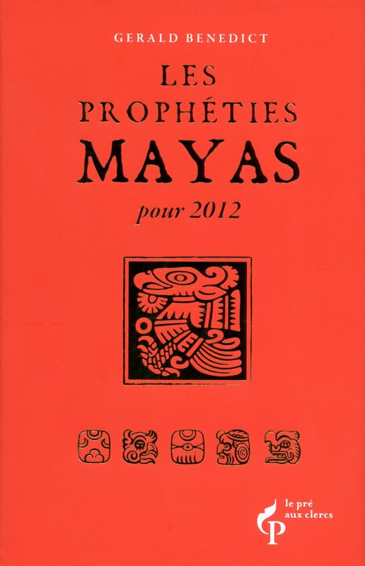 LES PROPHETIES MAYA POUR 2012 9782842284367