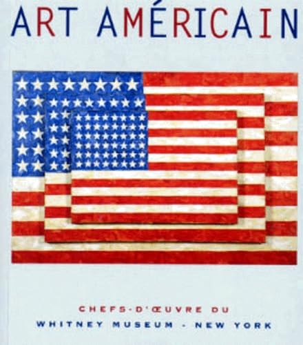 Art américain: Chefs-d'oeuvre du Whitney Museum New York 9782879461557