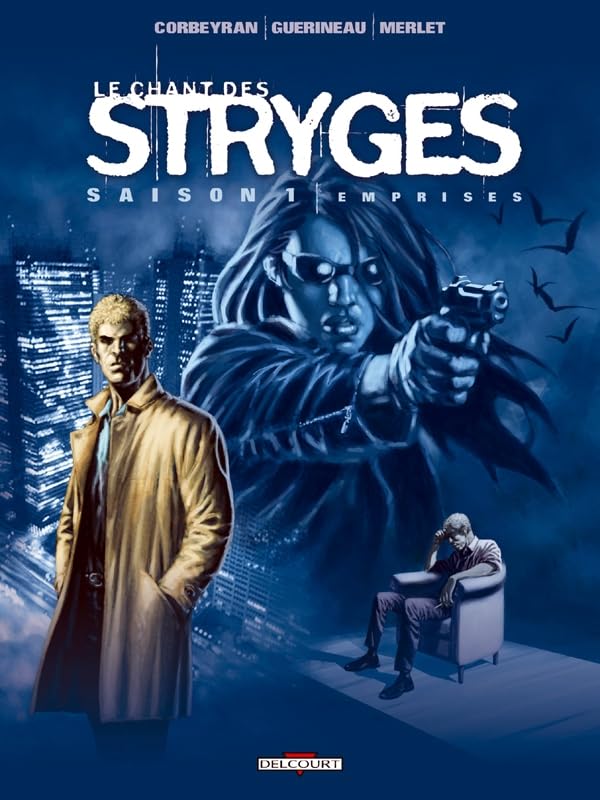 Le Chant des Stryges, saison 1, tome 3 : Emprises 9782847895469