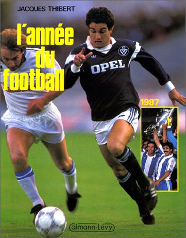 L'Année du football 1987, numéro 15 9782702116418
