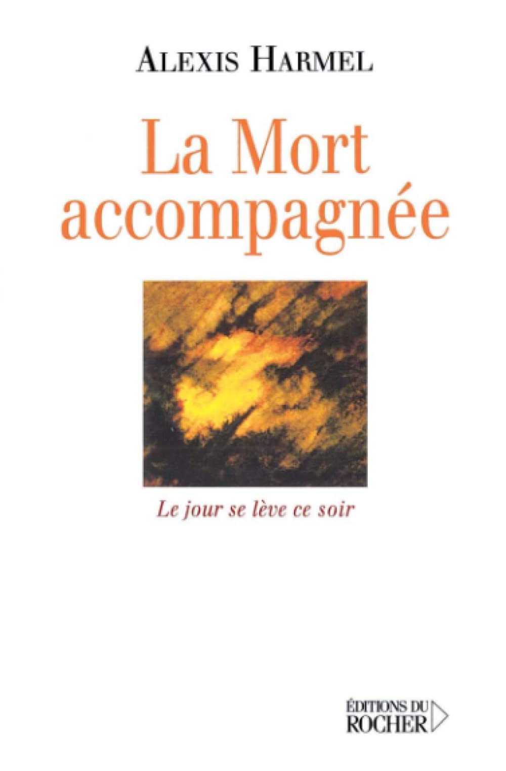 La Mort accompagnée : Le jour se lève ce soir 9782268049366