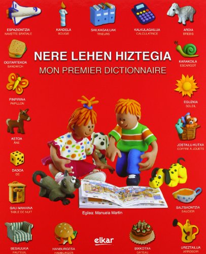 Nere lehen hiztegia - mon premier dictionnaire 9788415337973