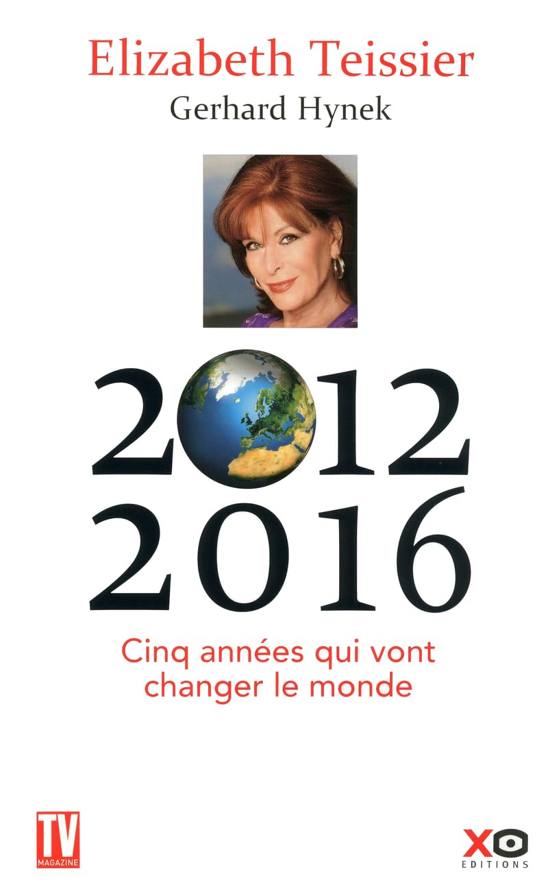 2012-2016 cinq années qui vont changer le monde 9782845635340