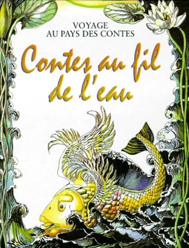 Contes au fil de l'eau 9782700016062