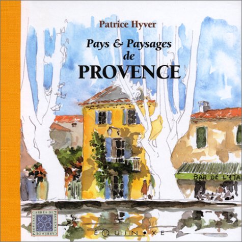 Pays & Paysages de Provence 9782841353200