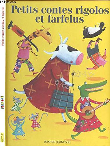 Petits contes rigolos et farfelus 9782747001489