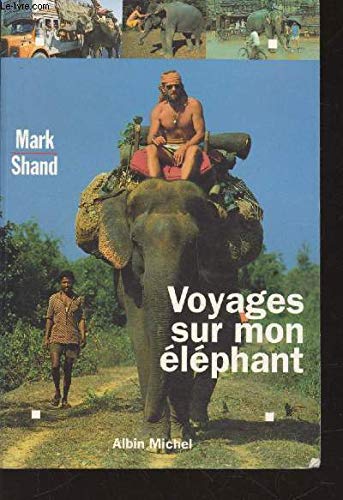 Voyages sur mon éléphant 9782226057310