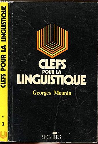 CLEFS POUR LA LINGUISTIQUE - COLLECTION P.S. N°1 