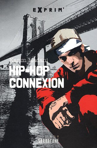 Hip-hop connexion: Edition 2007 9782848651903