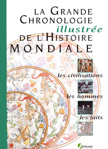 La grande chronologie illustrée de l'histoire mondiale 9782844160102