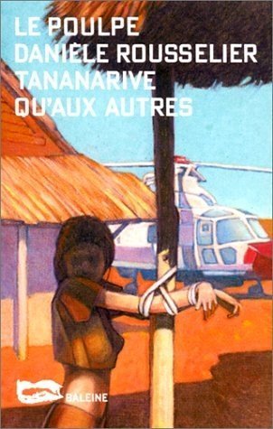 Tananarive qu'aux autres 9782842191627