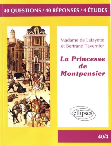 La Princesse de Montpensier, Madame de Lafayette/Bertrand Tavernier 9782340020450