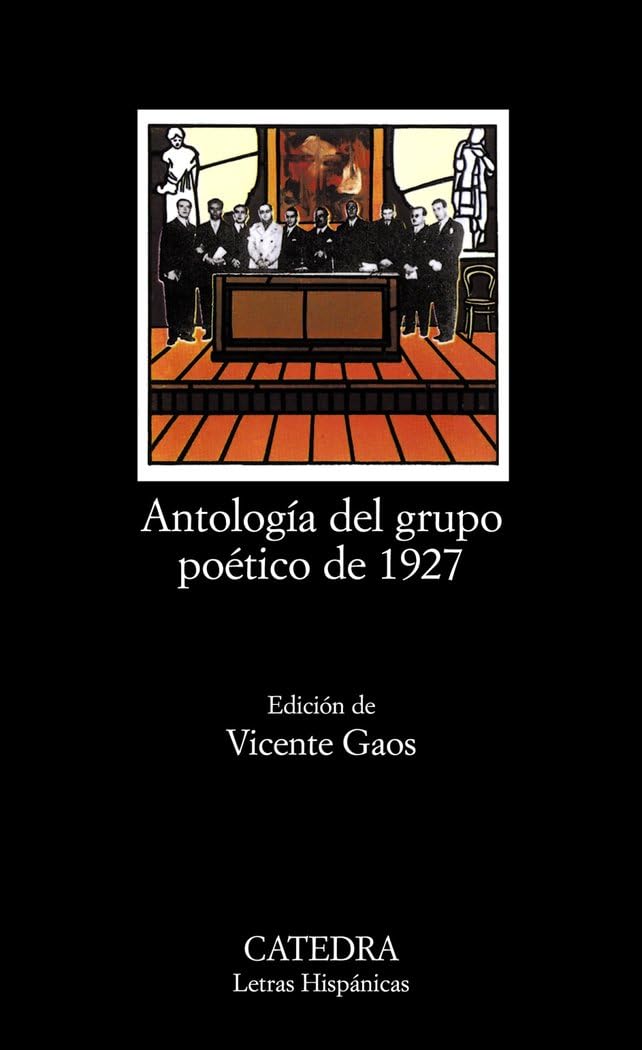 Antologia Del Grupo Poetico De 1927/Anthology of Poets from Spain 1927 9788437600536