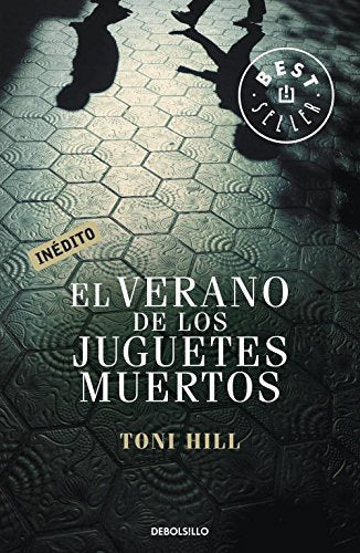 El verano de los juguetes muertos / The Summer of The Dead Toys 9788499891040