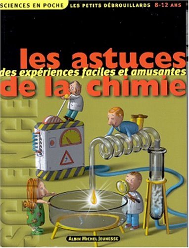 Les Astuces de la chimie 9782226119469