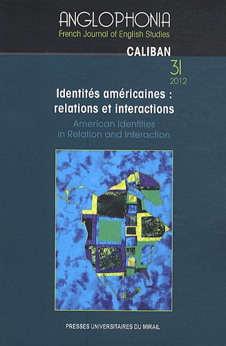 identités américaines relations et interactions / american identity in relation 9782810702138