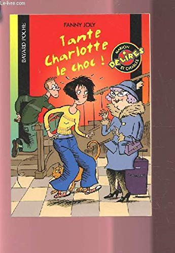 Tante Charlotte, le choc ! 9782747002035