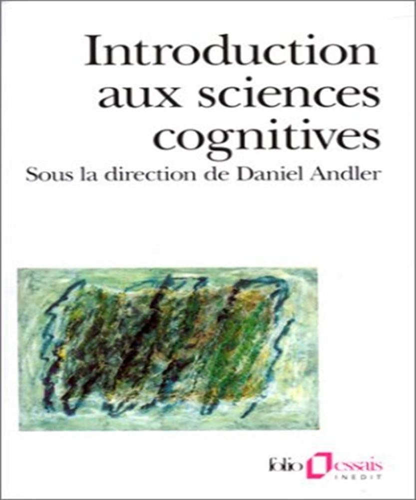 INTRODUCTION AUX SCIENCES COGNITIVES 9782070325771